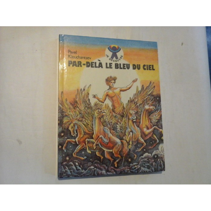     PAR-DELA  LE  BLEU  DU CIEL  -  Pavel  Klouchantsev 